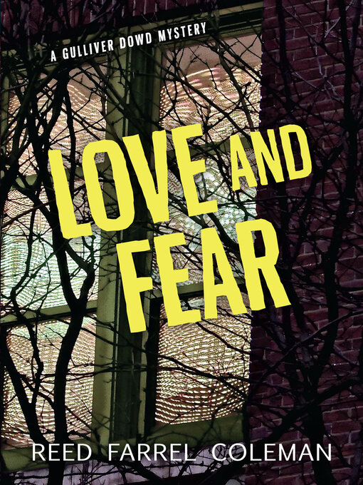 Title details for Love and Fear by Reed Farrel Coleman - Available